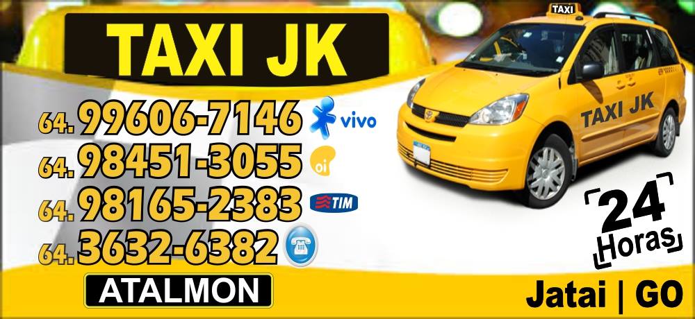 TÁXI JK - TÁXI 24 HORAS EM JATAÍ