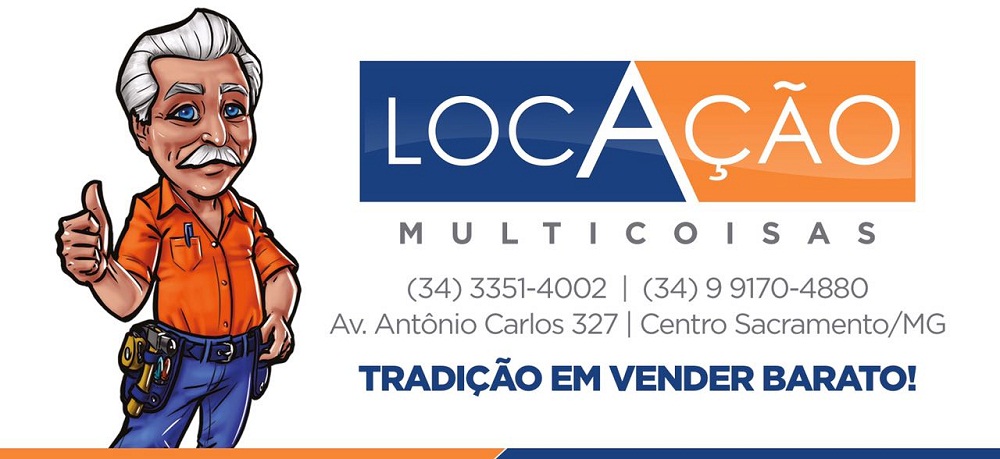 LOCAÇÃO MULTICOISAS - LOCAÇÃO DE MÁQUINAS E EQUIPAMENTOS EM SACRAMENTO