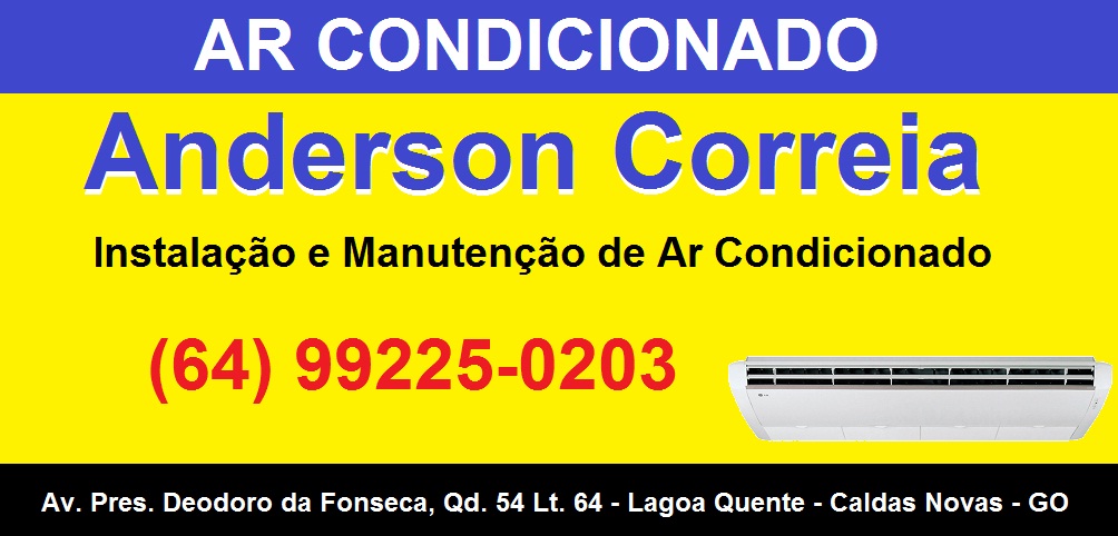 ANDERSON CORREIA - INSTALAÇÃO E MANUTENÇÃO DE AR CONDICIONADO EM CALDAS NOVAS