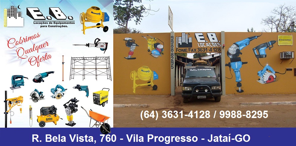 E B LOCAÇÕES - LOCAÇÃO DE EQUIPAMENTOS EM JATAÍ