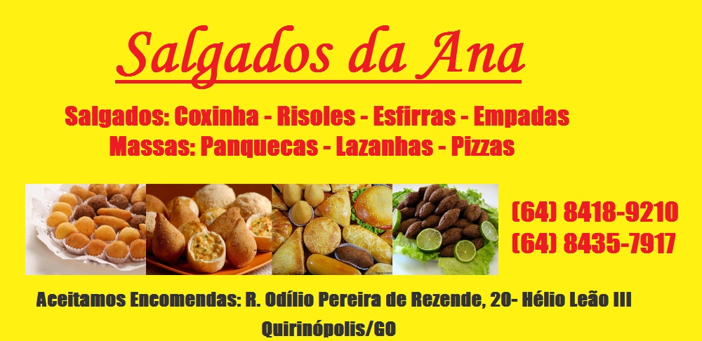 SALGADOS DA ANA - ENCOMENDA DE SALGADOS EM QUIRINÓPOLIS